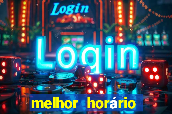 melhor horário para jogar fortune rabbit de madrugada