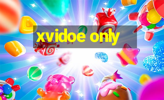 xvidoe only