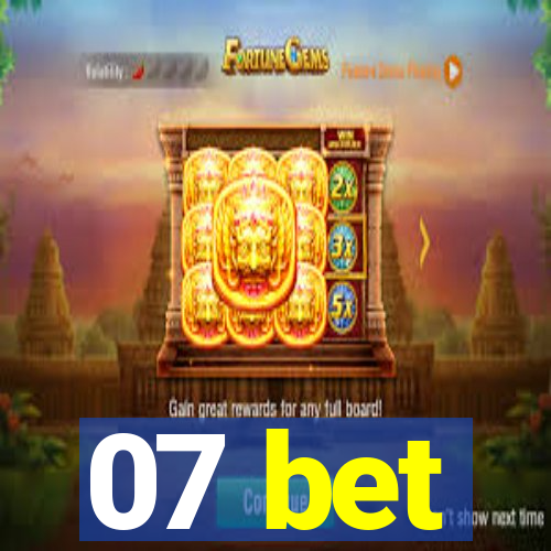 07 bet