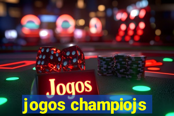 jogos champiojs