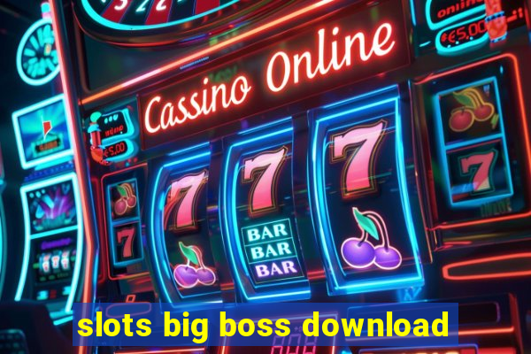 slots big boss download