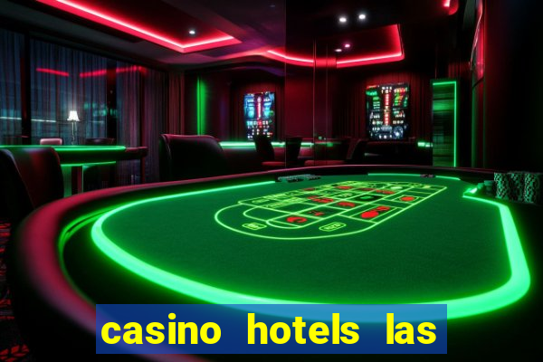 casino hotels las vegas nevada