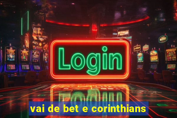 vai de bet e corinthians