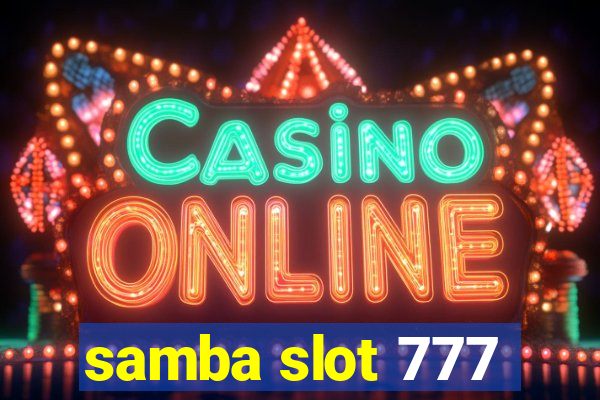 samba slot 777