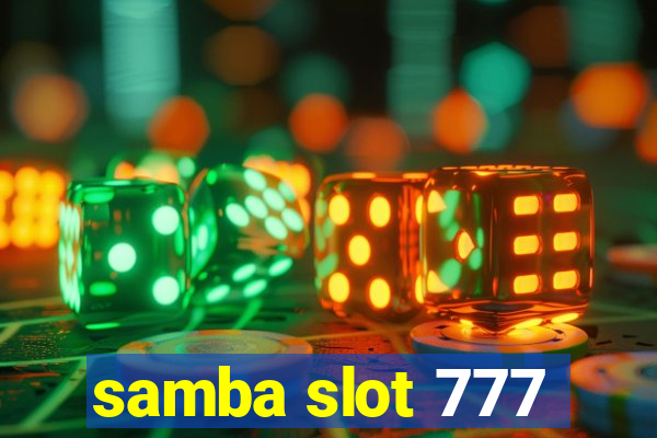 samba slot 777