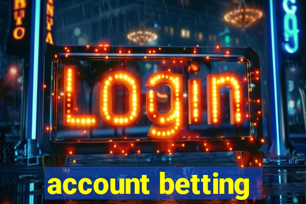 account betting