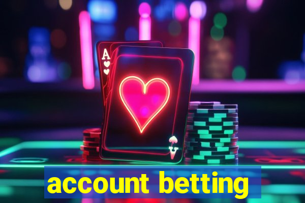 account betting