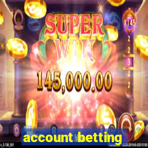 account betting