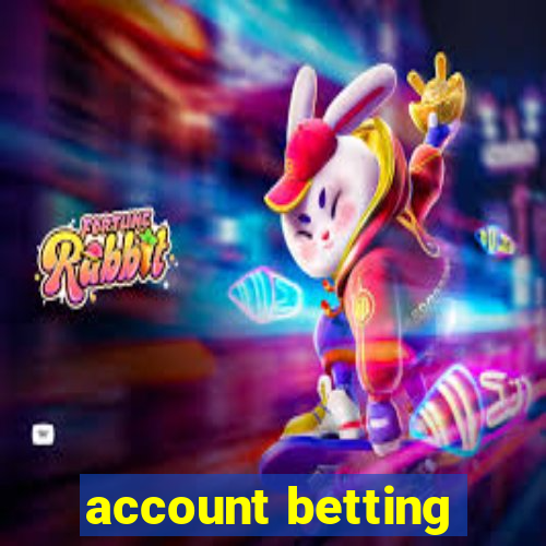 account betting