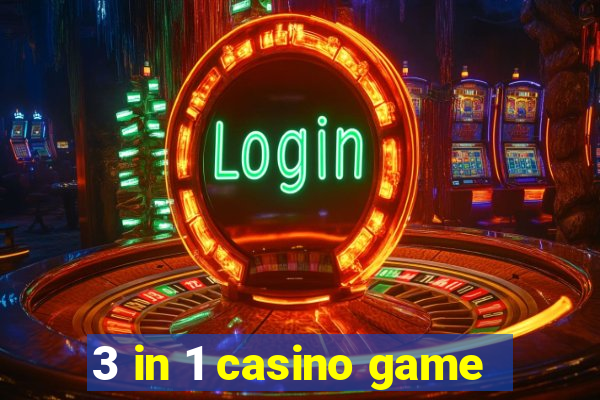 3 in 1 casino game