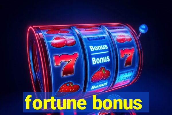 fortune bonus