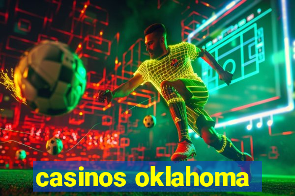 casinos oklahoma