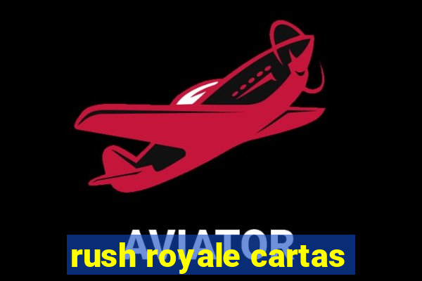 rush royale cartas