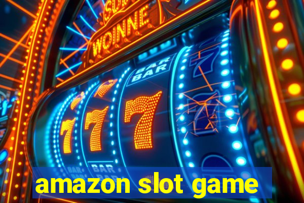 amazon slot game