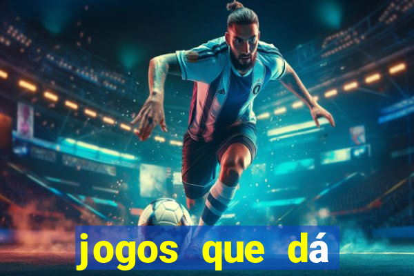 jogos que dá dinheiro na internet