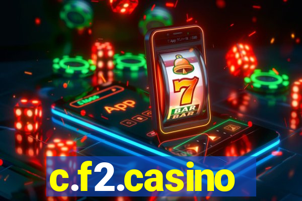 c.f2.casino