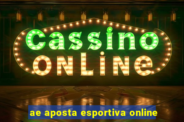 ae aposta esportiva online