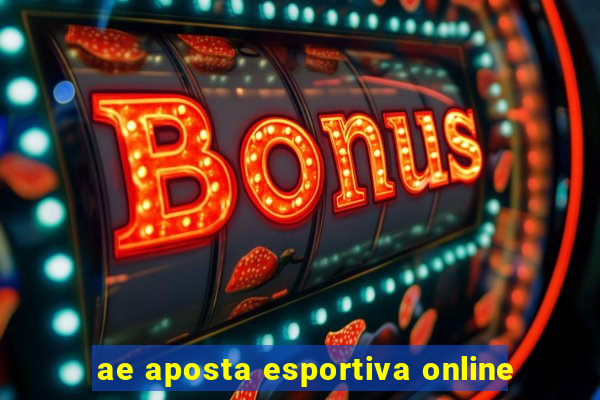 ae aposta esportiva online