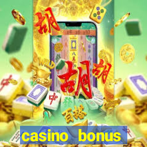 casino bonus hunting strategy