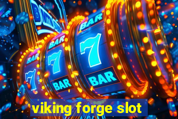 viking forge slot