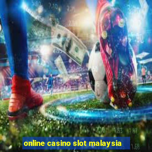 online casino slot malaysia