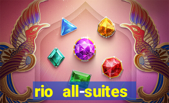 rio all-suites hotel and casino