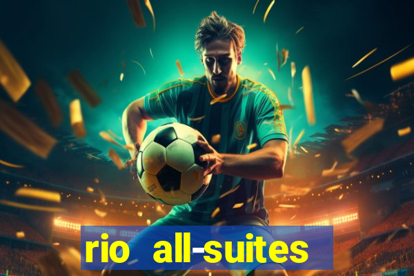 rio all-suites hotel and casino