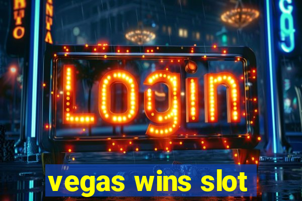 vegas wins slot