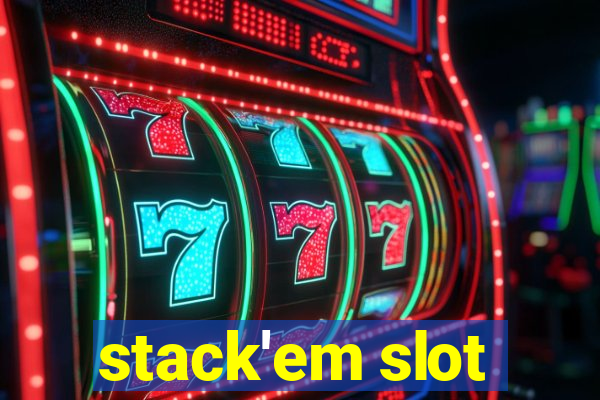 stack'em slot