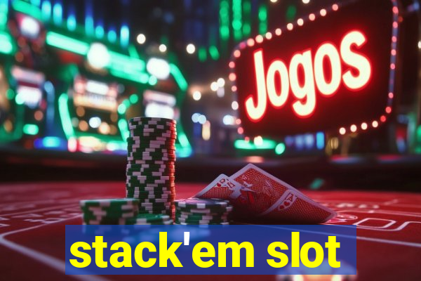 stack'em slot