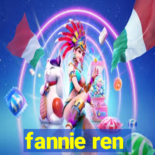 fannie ren