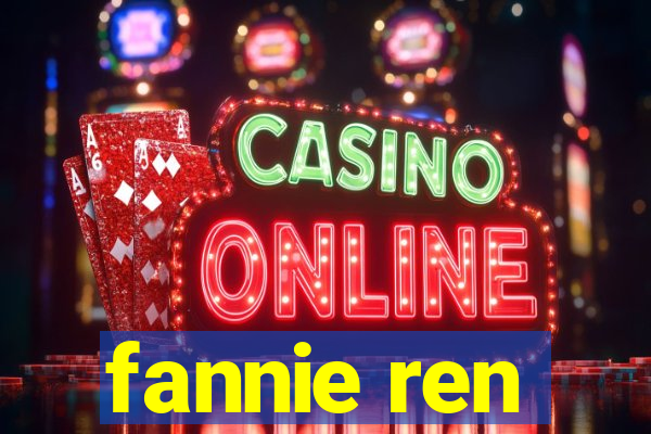 fannie ren