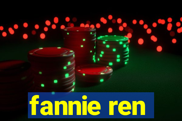 fannie ren