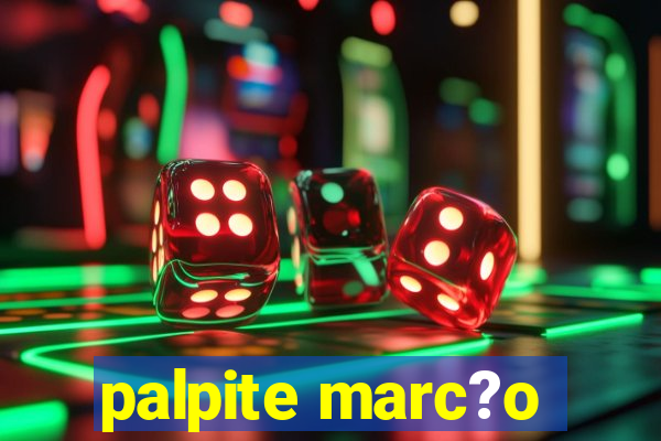 palpite marc?o