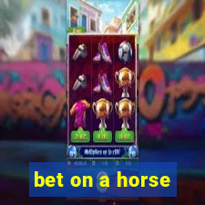 bet on a horse