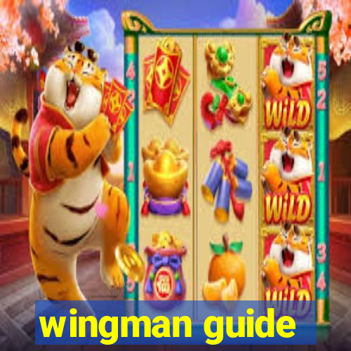 wingman guide