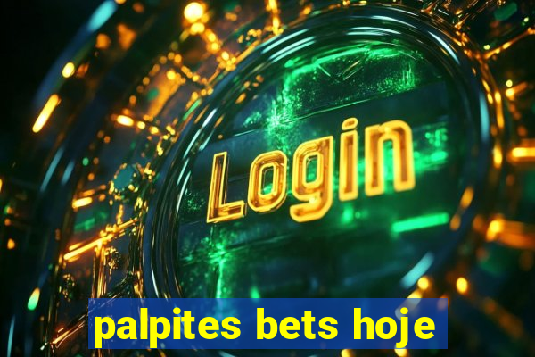 palpites bets hoje