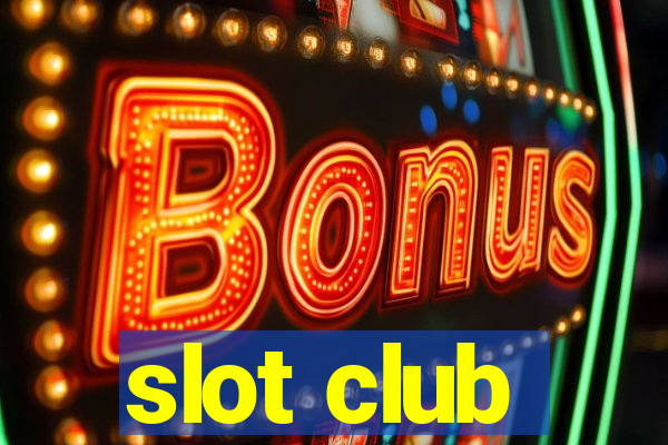 slot club