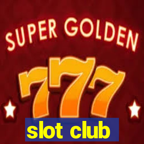 slot club