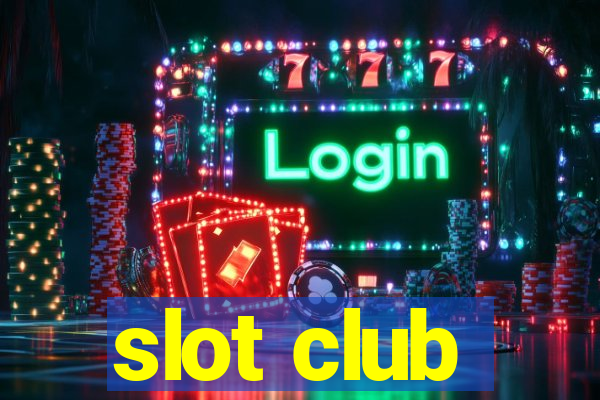 slot club