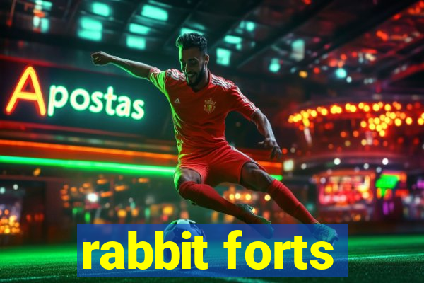 rabbit forts