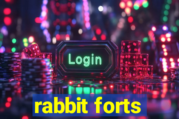 rabbit forts