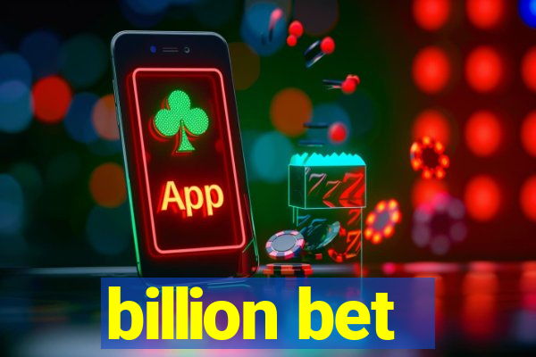 billion bet