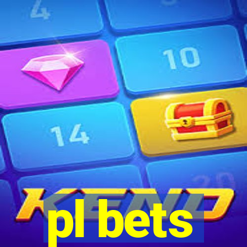 pl bets