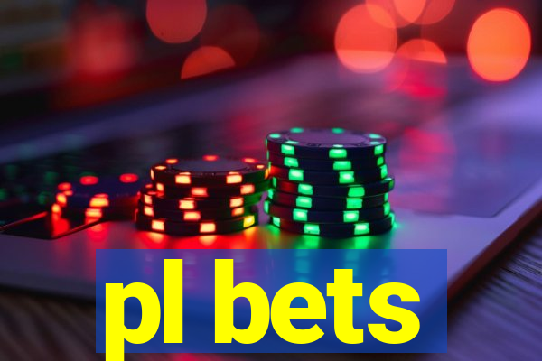 pl bets