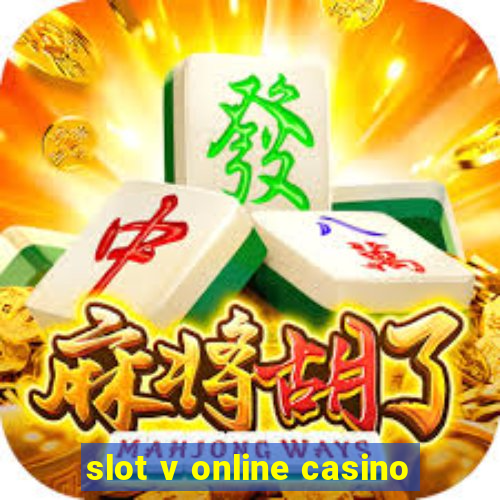 slot v online casino