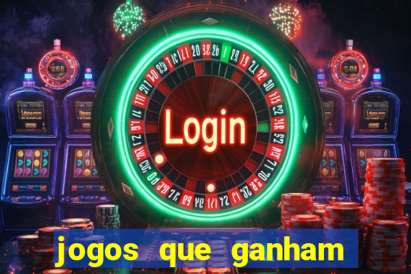 jogos que ganham dinheiro de verdade