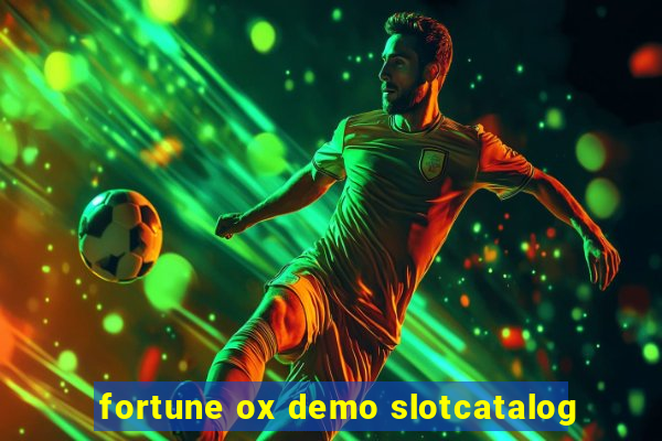 fortune ox demo slotcatalog