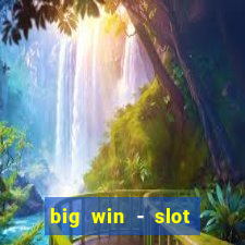 big win - slot casino online