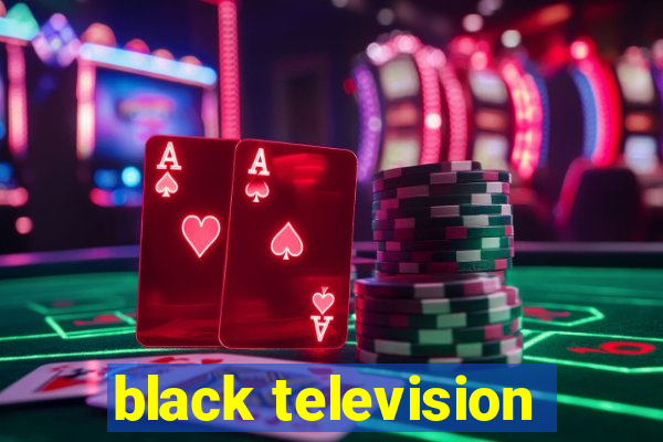 black television